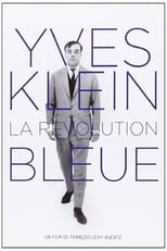 Poster de la película Yves Klein: The Blue Revolution