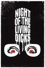 Poster de la película Night of the Living Dicks