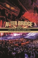 Poster de la película Alter Bridge - Live at the Royal Albert Hall (featuring The Parallax Orchestra)