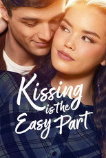 Poster de la película Kissing Is the Easy Part