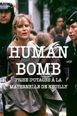 Poster de la película H.B. Human Bomb - Maternelle en otage