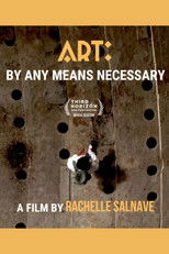 Poster de la película Art: By Any Means Necessary