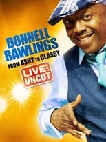 Poster de la película Donnell Rawlings: From Ashy to Classy