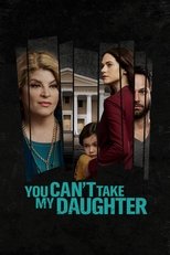 Poster de la película You Can't Take My Daughter