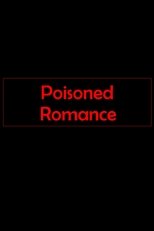 Poster de la película Poisoned Romance