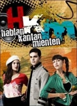 Poster de la serie HKM (Hablan, kantan, mienten)