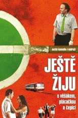 Poster de la película Ještě žiju s věšákem, čepicí a plácačkou