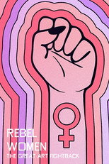 Poster de la película Rebel Women: The Great Art Fightback