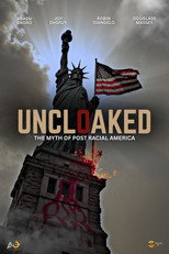 Poster de la película Uncloaked: The Myth of Post Racial America