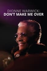 Poster de la película Dionne Warwick: Don't Make Me Over