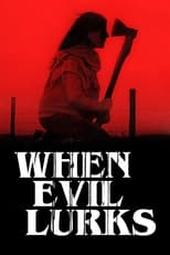 Poster de la película When Evil Lurks