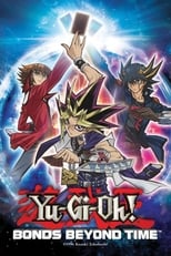 Poster de la película Yu-Gi-Oh!: Bonds Beyond Time