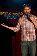 Poster de la película Brian Gaar: Jokes I Wrote At Work