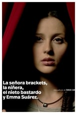 Poster de la película La señora Brackets, la niñera, el nieto bastardo y Emma Suárez