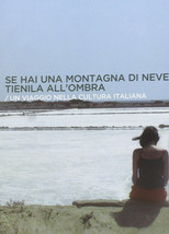 Poster de la película Se hai una montagna di neve, tienila all'ombra