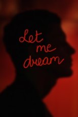 Poster de la película Let Me Dream