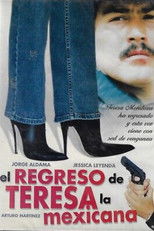 Poster de la película Teresa la mexicana: El regreso