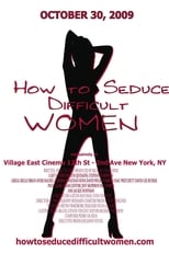 Poster de la película How to Seduce Difficult Women