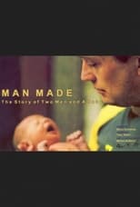 Poster de la película Man Made: The Story of Two Men and a Baby