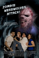 Poster de la película Zombie Werewolves Attack!