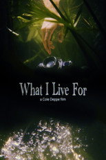 Poster de la película What I Live For