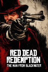 Poster de la película Red Dead Redemption: The Man from Blackwater