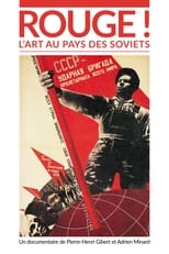 Poster de la película Rouge ! L'Art au pays des soviets