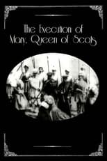 Poster de la película The Execution of Mary, Queen of Scots