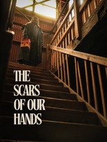 Poster de la película The Scars of Our Hands