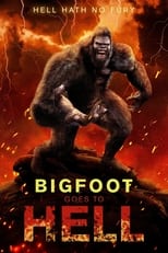 Poster de la película Bigfoot Goes to Hell