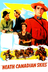 Poster de la película 'Neath Canadian Skies