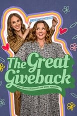 Poster de la serie The Great Giveback with Melissa McCarthy and Jenna Perusich