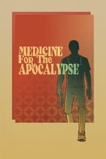Poster de la película Medicine for the Apocalypse