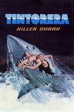 Poster de la película Tintorera: Killer Shark