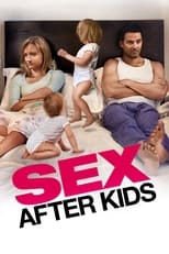 Poster de la película Sex After Kids