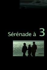 Poster de la película Three-Way Serenade