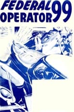 Poster de la película Federal Operator 99