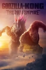 Poster de la película Godzilla x Kong: The New Empire