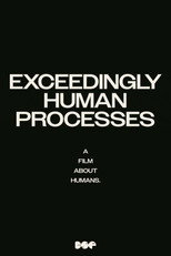 Poster de la película Exceedingly Human Processes