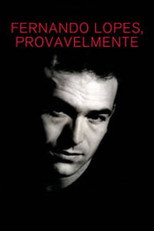 Poster de la película Fernando Lopes, Provavelmente