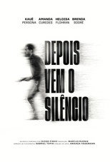 Poster de la película Depois vem o Silêncio