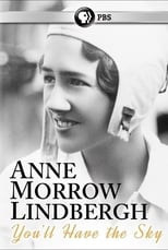 Poster de la película You'll Have the Sky: The Life and Work of Anne Morrow Lindbergh