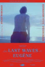 Poster de la película The Last Waves of Eugène