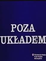 Poster de la película Poza układem