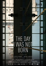 Poster de la película The Day I Was Not Born