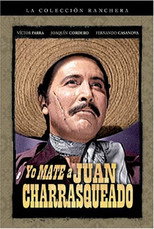 Poster de la película Yo maté a Juan Charrasqueado