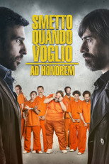 Poster de la película Smetto quando voglio - Ad honorem