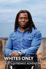 Poster de la película Whites Only: Ade's Extremist Adventure