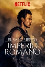 Poster de la serie El sangriento Imperio Romano