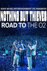Poster de la película Nothing But Thieves :: Road to the O2